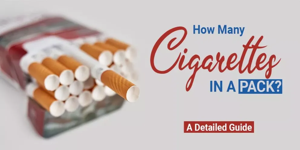 How Many Cigarettes in a Pack? A Detailed Guide