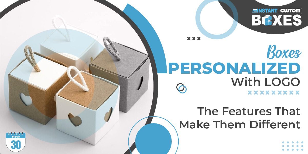 Personalized Boxes with Logo – The Features That Make Them Different