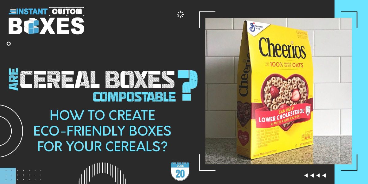 But Are Cereal Boxes Compostable