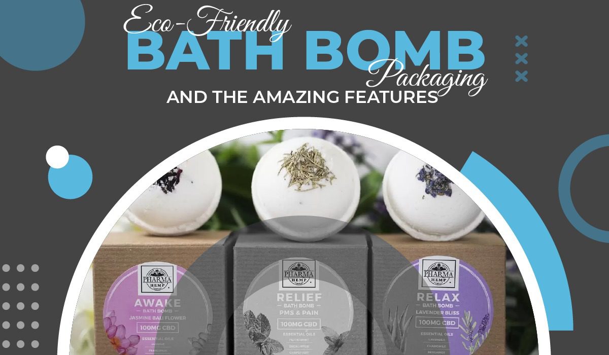Eco-Friendly Bath Bomb Packaging and the Amazing Features