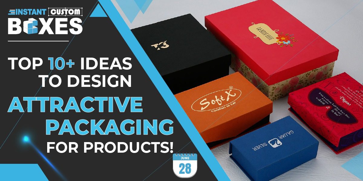 Top 10+ Ideas to Design Attractive Packaging for Products!