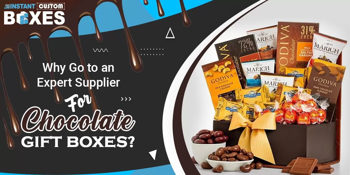 Why Go to an Expert Supplier for Chocolate Gift Boxes