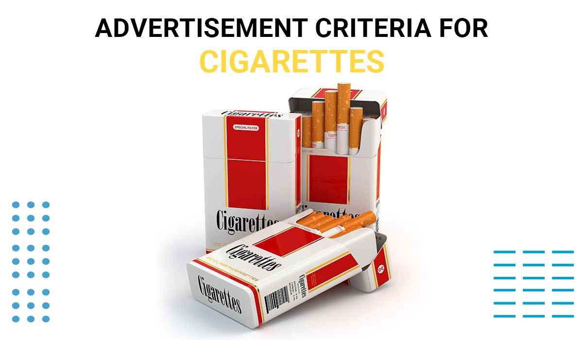 Advertisement Criteria for Cigarettes