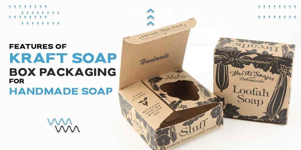 Features of Kraft soap box packaging for handmade soap ICB