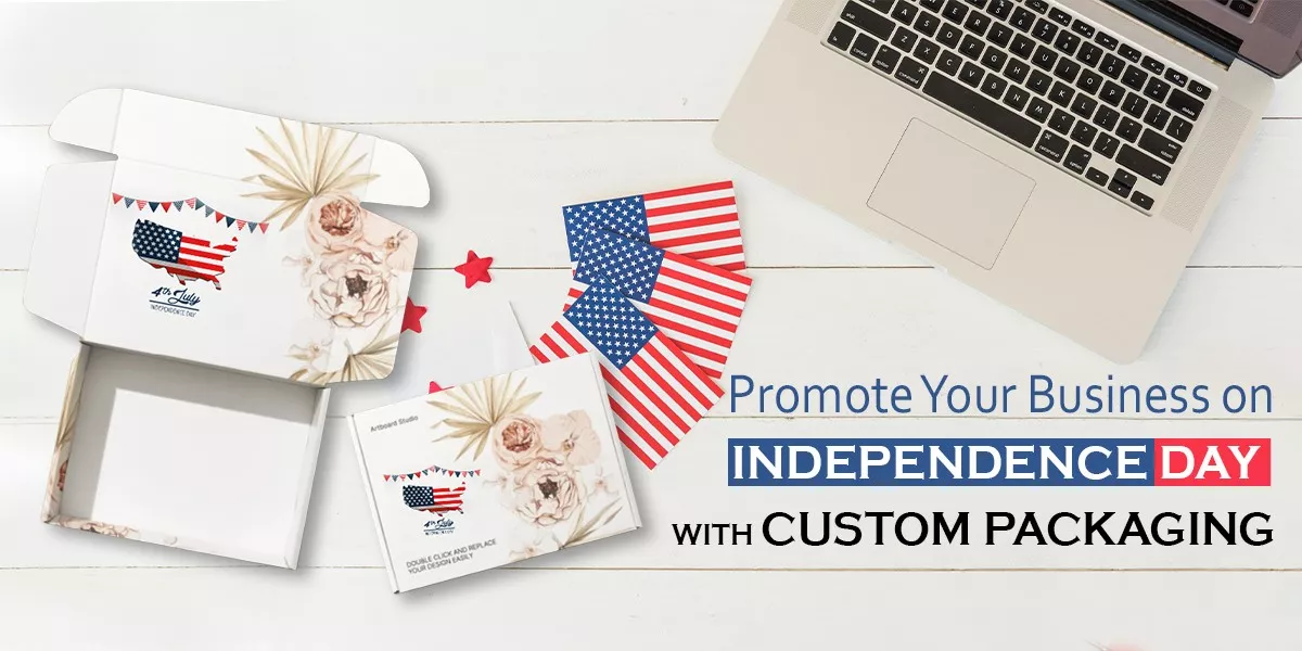 Promote Your Business on Independence Day with Custom Packaging