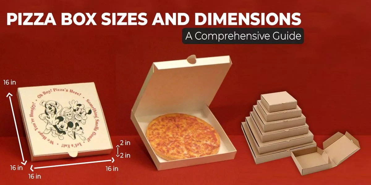 Pizza Box Sizes and Dimensions: A Comprehensive Guide