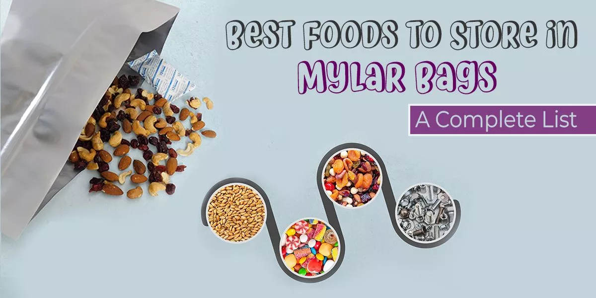 Best Foods to Store in Mylar Bags
