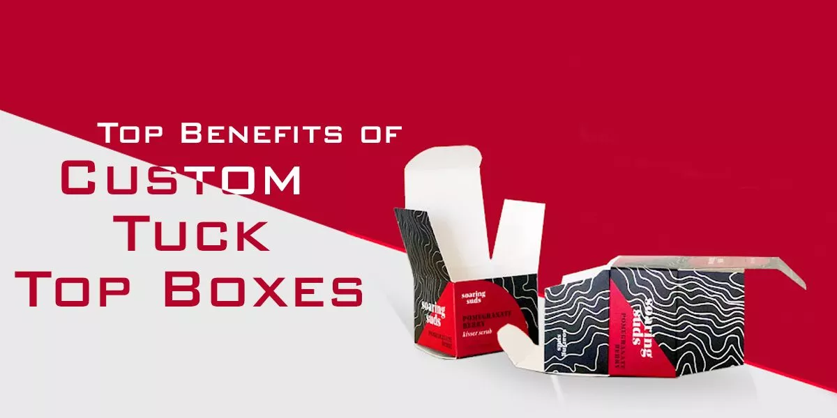 Benefits-of-Custom-Tuck-Top-Boxes