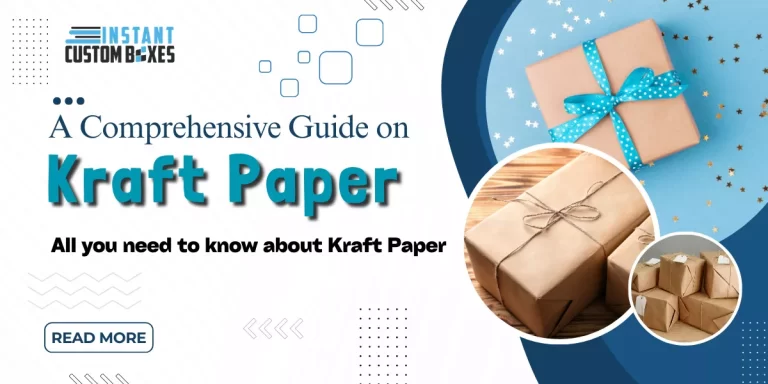 A Comprehensive Guide on Kraft Paper